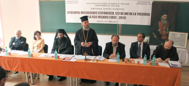 Simpozionul Naţional Studenţesc „Episcopul Melchisedec Ştefănescu – 120 de ani de la trecerea la cele veşnice“